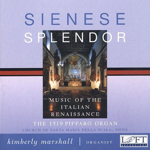 Marshall, Kimberly: Sienese Splendor