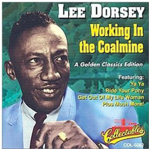 Dorsey, Lee: Working in a Coalmine