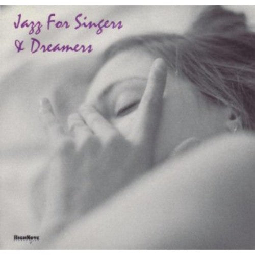 Jazz for Singers & Dreamers / Various: Jazz For Singers and Dreamers