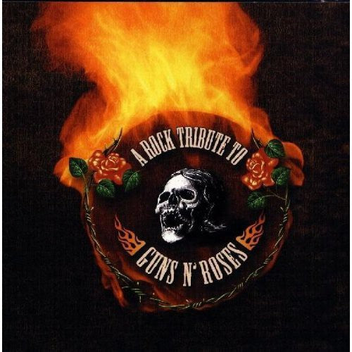 Rock Tribute to Guns N Roses / Various: A Rock Tribute To Guns 'N' Roses