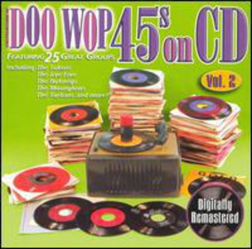 Doo Wop 45's on CD 2 / Various: Doo Wop 45's on CD 2 / Various