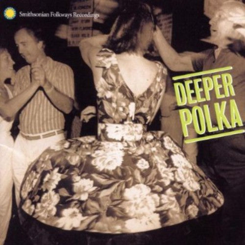 Deeper Polka: More Dance Music From Midwest / Var: Deeper Polka: More Dance Music From The Midwest