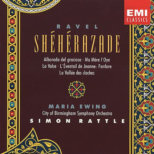 Ravel / Ewing / Rattle / City Birmingham Sym Orch: Sheherazade/Ma Mere/Alborado/&