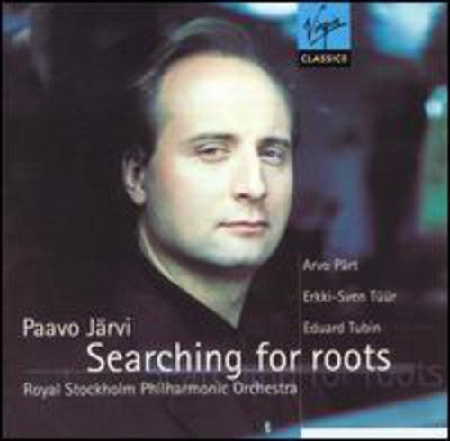 Jarvi / Part / Tuur / Tubin / Royal Stockholm Phil: Searching for Roots/Sym 1/Sym