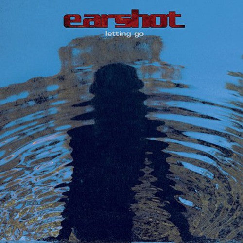 Earshot: Letting Go