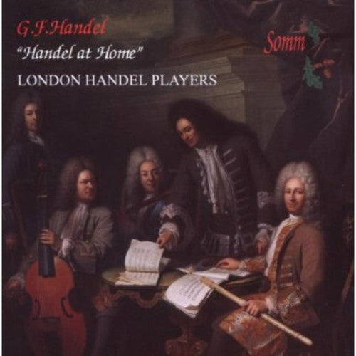 Handel / London Handel Players: At Home