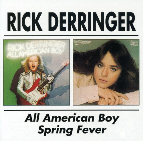 Derringer, Rick: All American Boy / Spring Fever