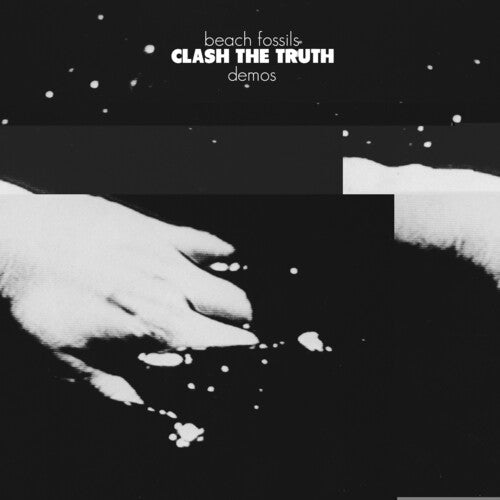 Beach Fossils: Clash The Truth + Demos