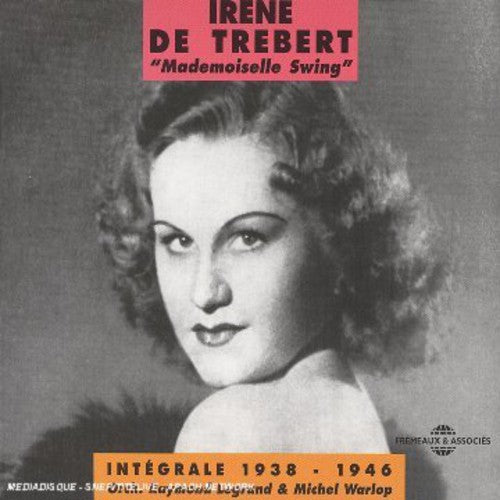 De Trebert, Irene: Integrale Irene de Trebert 1938-1946