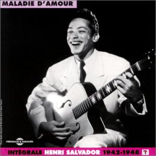 Salvador, Henri: Vol. 1-Complete/Maladie D'amour 1942-1948