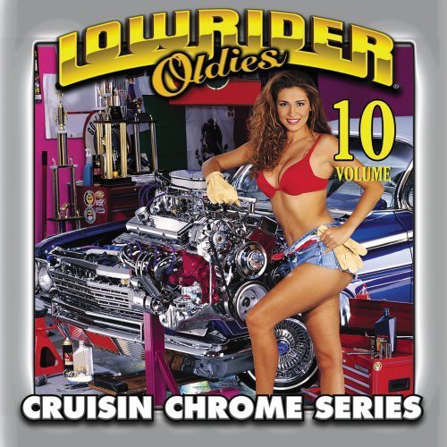 Lowrider Oldies 10 / Various: Lowrider Oldies, Vol. 10