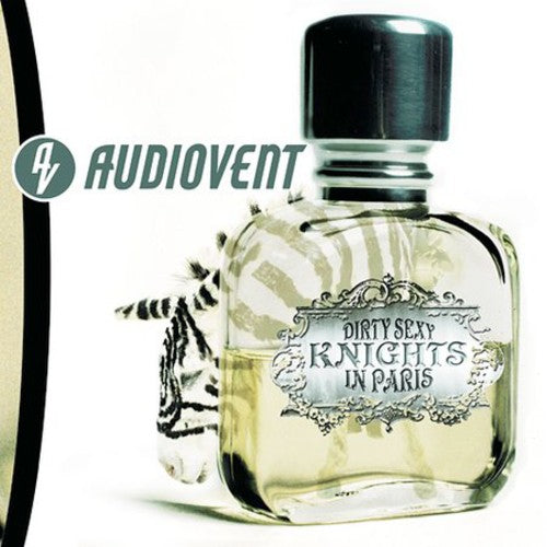 Audiovent: Dirty Sexy Knights in Paris