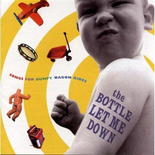 Bottle Let Me Down: Songs Bumpy Wagon Rides / Var: The Bottle Let Me Down: Songs For Bumpy Wagon Rides