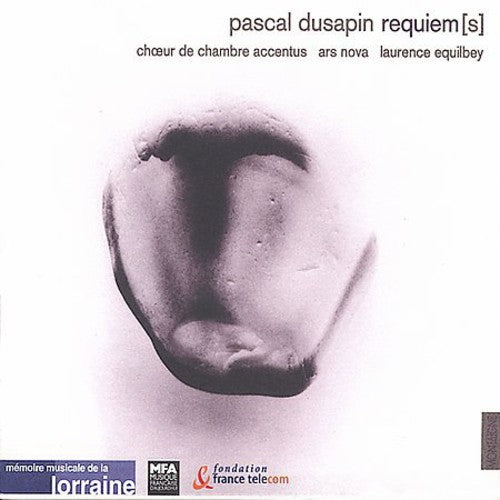 Dusapin / Accentus Chamber Choir / Nova / Equilbey: Requiems