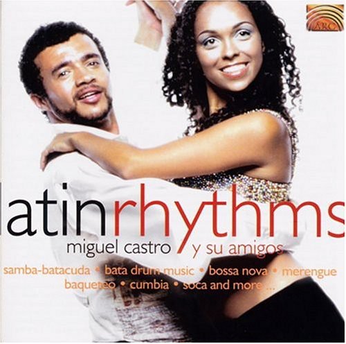 Castro, Miguel: Latin Rhythms