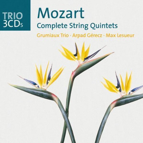 Mozart / Grumiaux Trio / Gerecz / Lesueur: Complete String Quintets