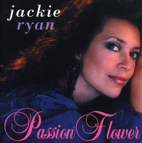 Ryan, Jackie: Passion Flower