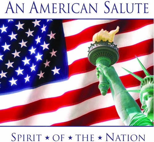 American Salute: Spirit of the Nation / Various: An American Salute: Spirit Of The Nation