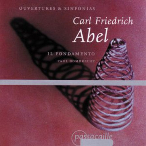 Abel / Dombrecht / Il Fondamento: Overtures & Sinfonias