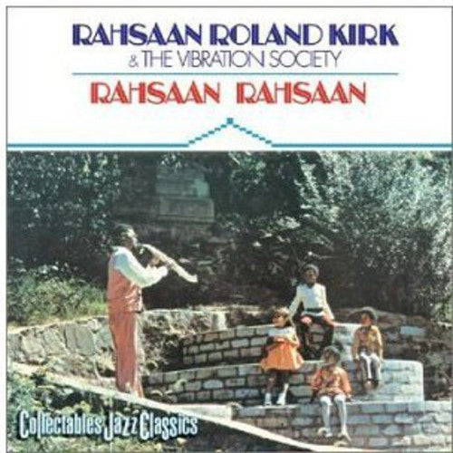 Kirk, Rahsaan Roland: Rahsaan Rahsaan