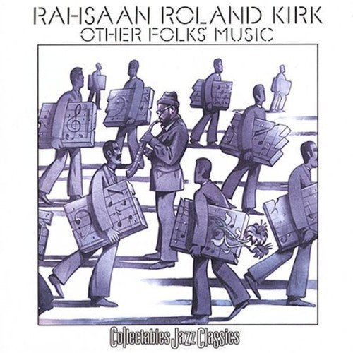 Kirk, Rahsaan Roland: Other Folks Music