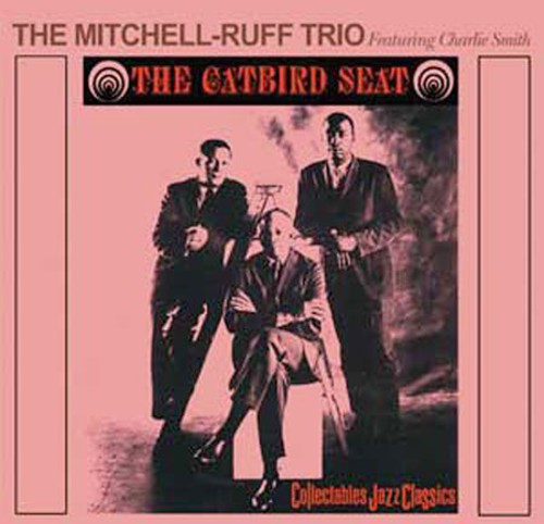 Mitchell-Ruff Trio: The Catbird Seat