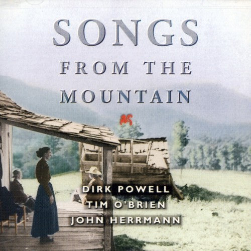 O'Brien, Tim / Herrmann, John / Powell, Dirk: Songs from the Mountain