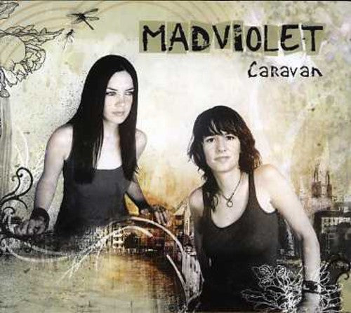 Madison Violet: Caravan