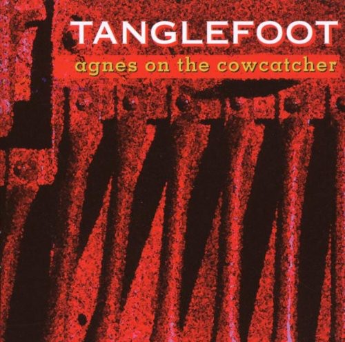 Tanglefoot: Agnes On The Cowcatcher