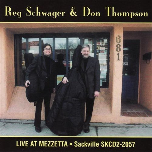 Schwager, Reg / Thompson, Don: Live at Mezzetta