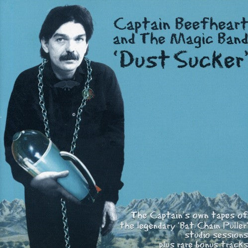 Captain Beefheart: Dust Sucker +7