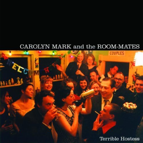 Mark, Carolyn: Terrible Hostess