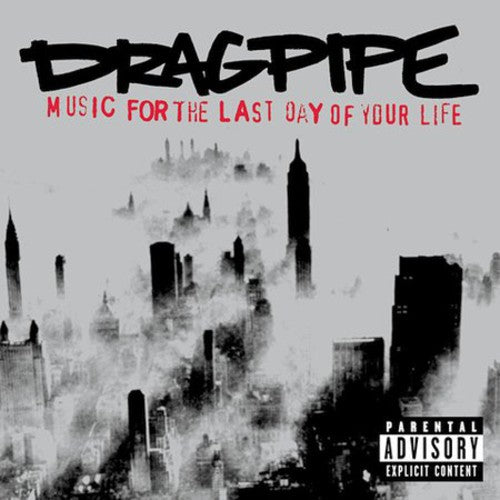 Dragpipe: Music for the Last Day of Your Life