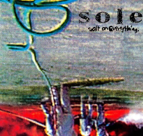 Sole: Salt on Everything