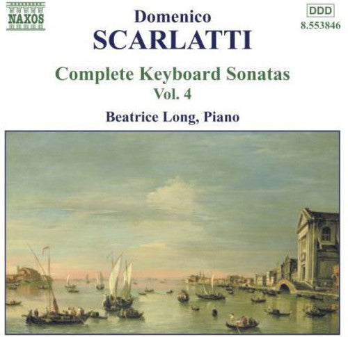 Scarlatti / Long: Complete Keyboard Sonatas 4