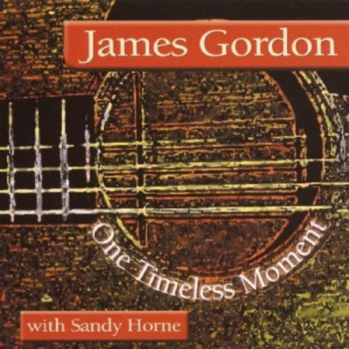 Gordon, James: One Timeless Moment