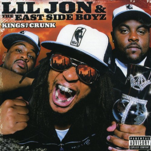 Lil Jon & Eastside Boyz: Kings of Crunk