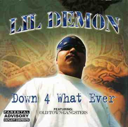 Lil Demon: Down 4 What Ever