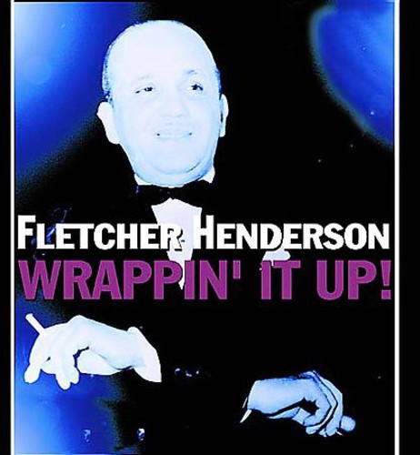 Henderson, Fletcher: Wrappin It Up