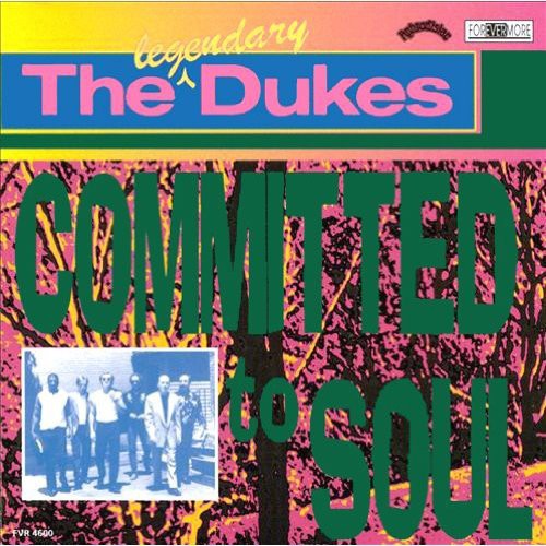 Legendary Dukes: Committed to Soul