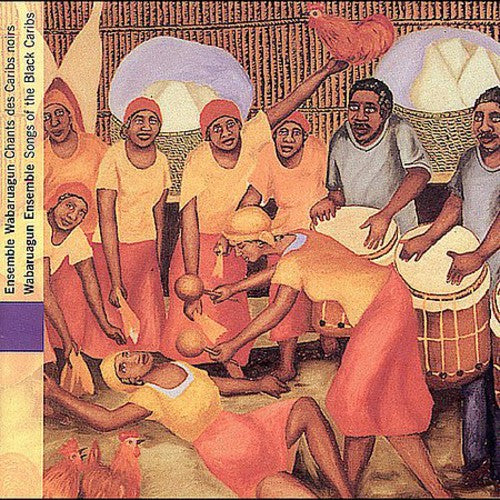 Wabaruagun: Honduras: Songs of the Black Caribs