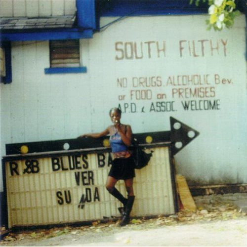 South Filthy: South Filthy