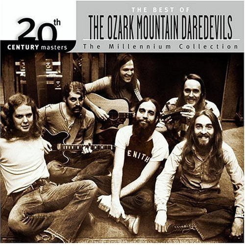 Ozark Mountain Daredevils: 20th Century Masters: Millennium Collection