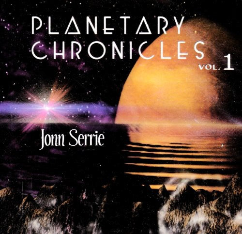 Serrie, Jonn: Planetary Chronicles 1