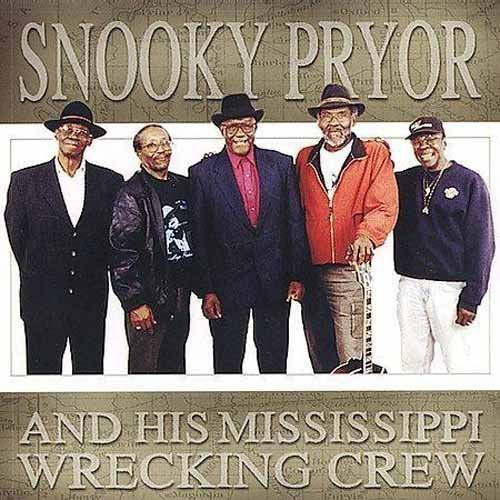 Pryor, Snooky: Snooky Pryor & His Mississippi Wrecking Crew