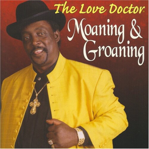 Love Doctor: Moaning and Groaning