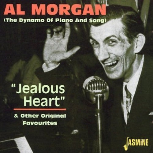 Morgan, Al: Jealous Heart and Other Original Favourites