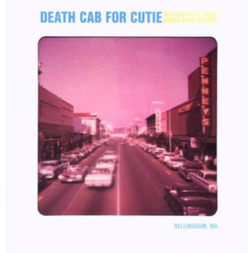 Death Cab for Cutie: You Can Play These Songs With Chords