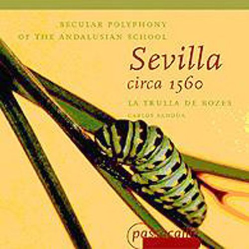 Mudarra / Sandua / La Trulla De Bozes: Secular Polyphony: Sevilla Ca 1560