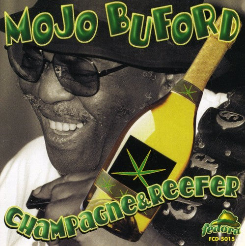 Buford, Mojo: Champagne & Reefer